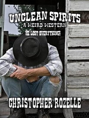 cover image of Unclean Spirits--A Weird Western